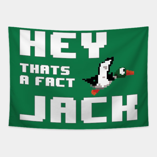 Hey That's a Fact Jack Tapestry by geeklyshirts