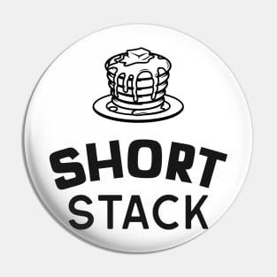 Short Stack Pin