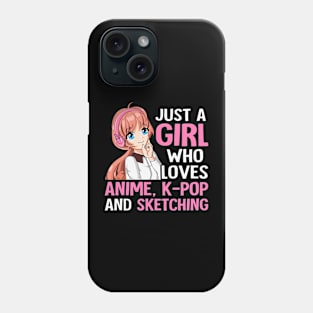 Just A Girl Who Loves Anime K-pop And Sketching Kpop Merch Phone Case