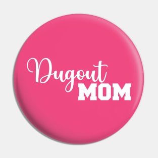 Dugout Mom Baseball Pin