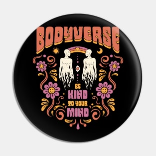 Bodyverse - Be kind to your mind Pin