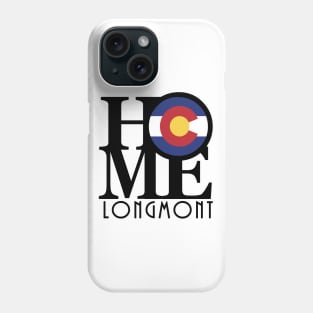 HOME Longmont Colorado Phone Case