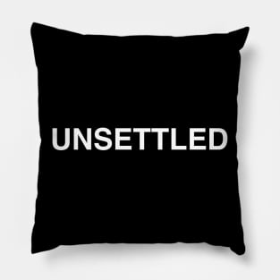 Unsettled Pillow