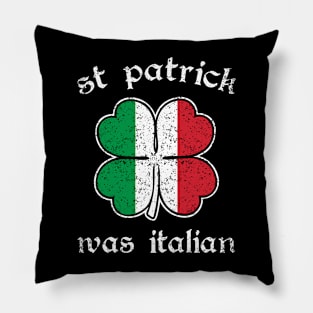 St Patricks Was Italian Flag Shirt St Pattys Day Irish Pride Pillow