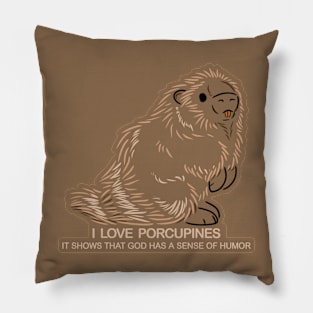 I Love Porcupines Pillow