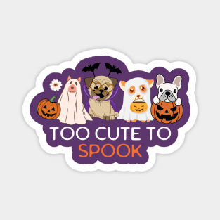 Too Cute To Spook Quote Funny Vintage Halloween Dogs Magnet