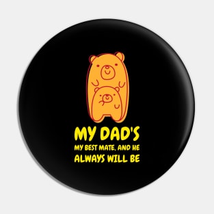 My Dad's My Best Mate And He Always Will Be | Cute Baby Pin