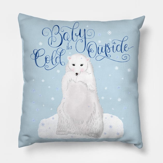 Baby it's cold outside Pillow by CalliLetters