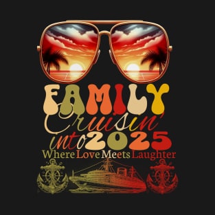 Family Cruisin into the 2025 Family Vacation Cruise Ship Travel ship anchor with sunglasse T-Shirt