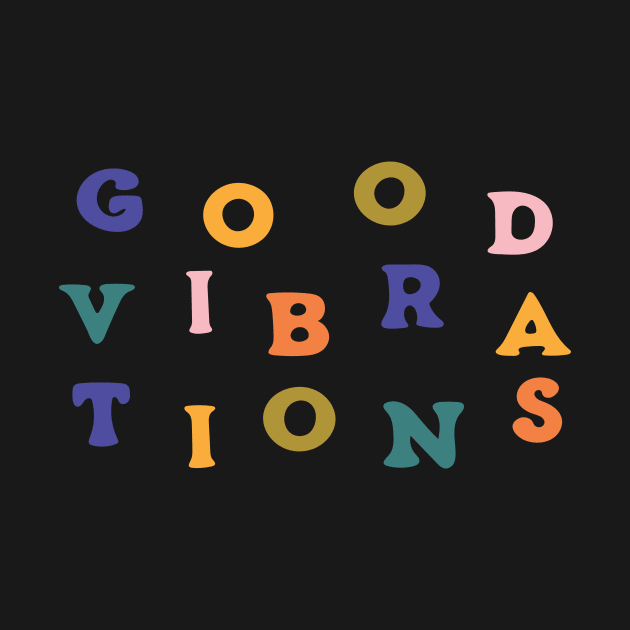 Good Vibrations by Elizabeth Olwen