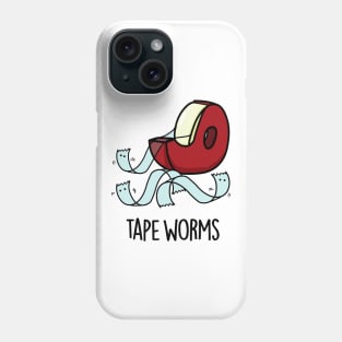 Tape Worms Funny Celophane Tape Puns Phone Case