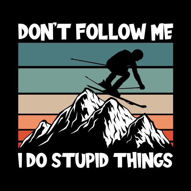 I Do Stupid Things by TK Store