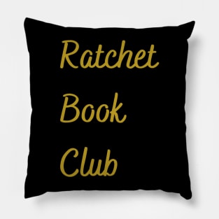 Ratchet Book Club Logo #1 Pillow