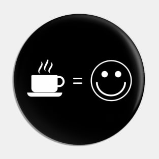 Coffee is happiness Pin