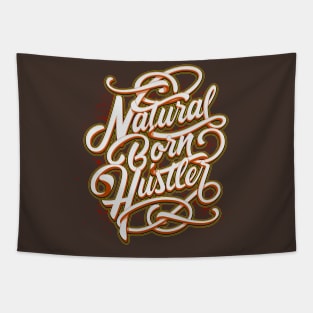 Natural Born Hustler Tapestry