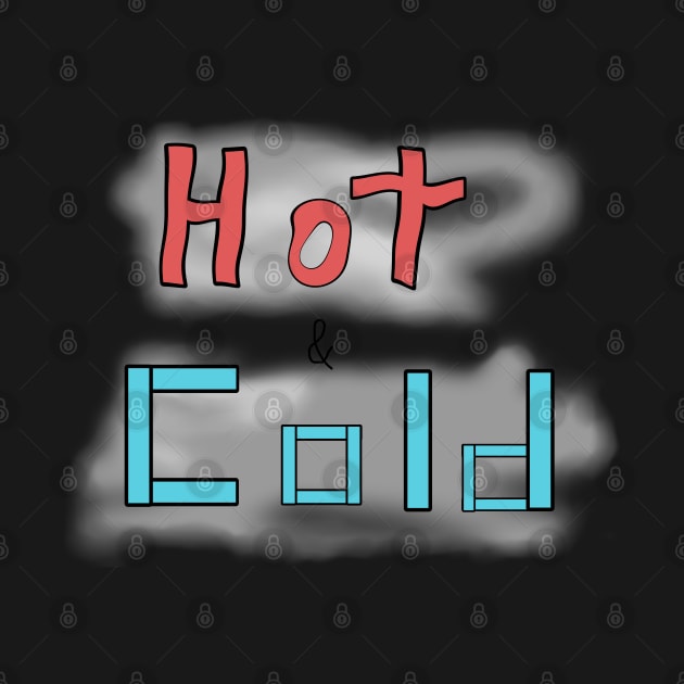 Hot & Cold by JacCal Brothers