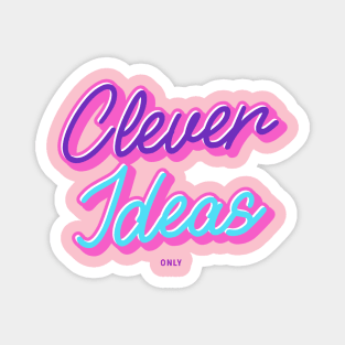 Clever Ideas Only Barbie Magnet