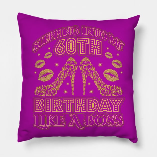 Stepping into my 60th Birthday Pillow by aneisha