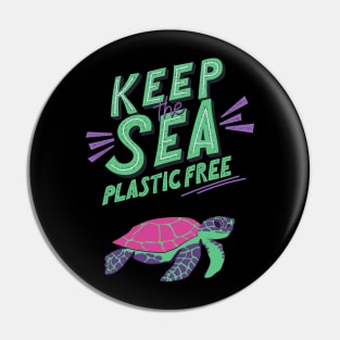 Keep the Sea Plastic Free Pin