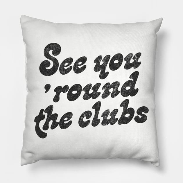 George Harrison - See You 'Round The Clubs Pillow by DankFutura