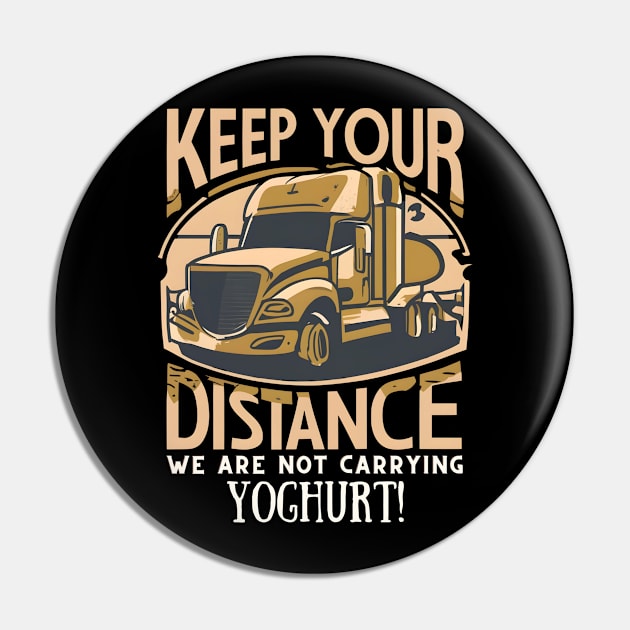 Keep Your Distance Truck Pin by CHNSHIRT