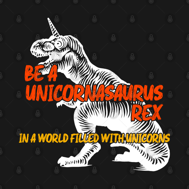 be a unicornasaurus rex