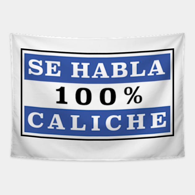 Se habla 100 porciento caliche salvadoreno Tapestry by Estudio3e