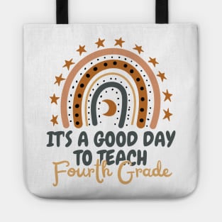 It's A Good Day To Teach Fourth Grade Tote