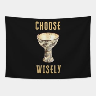 Choose Wisely - Indy - Funny Tapestry