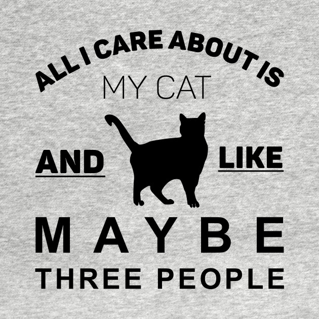 All I Care About Is My Cat Cat Lover Kids T Shirt Teepublic
