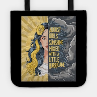 August Girls Are Sunshine Mixed With A Little Hurricane Tote