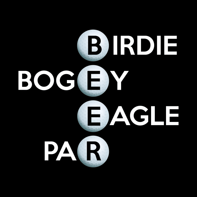 Birdie Bogey Eagle Par Beer Funny Golf Golfing Golfer Gift by Maica