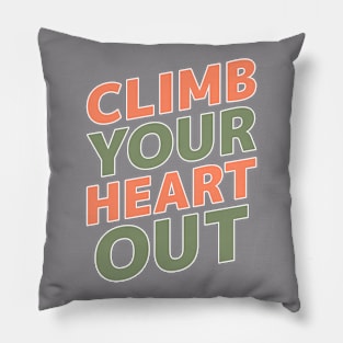 Climb your heart out Pillow