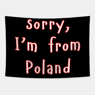 sorry, I'm from Poland - for Pole abroad Tapestry