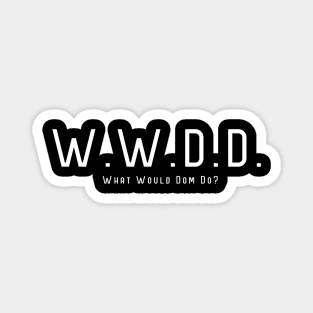 WWDD with Text Magnet