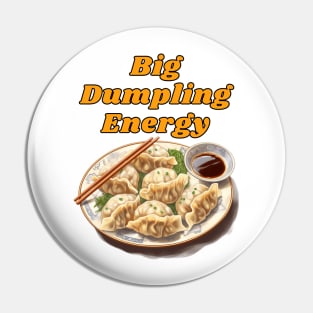 Big Dumpling Energy, BDE Food Joke Pin