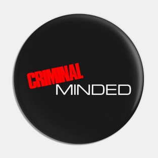 Criminal Minded Pin