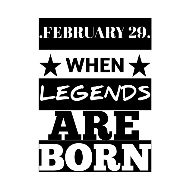 February 29 when legends are born by NEW ONE