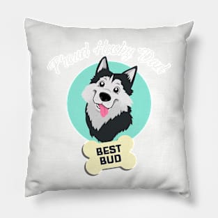 dog dad, husky dad Pillow