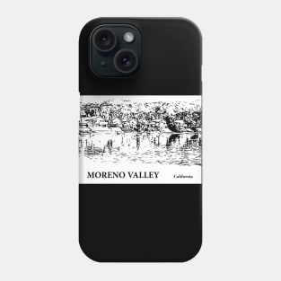 Moreno Valley - California Phone Case