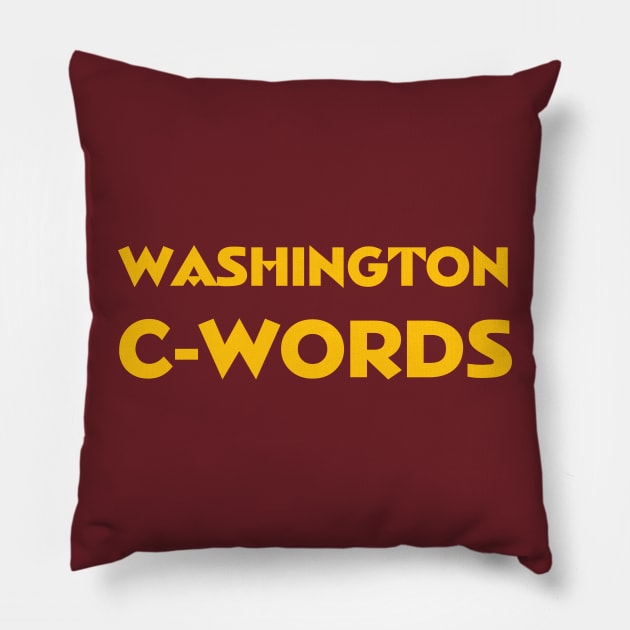 Washington C-Words Pillow by Wicked Mofo