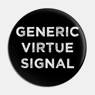 Generic Virtue Signal Pin