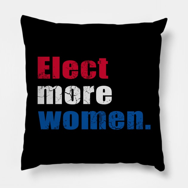 Elect More Women 2020 Pillow by E