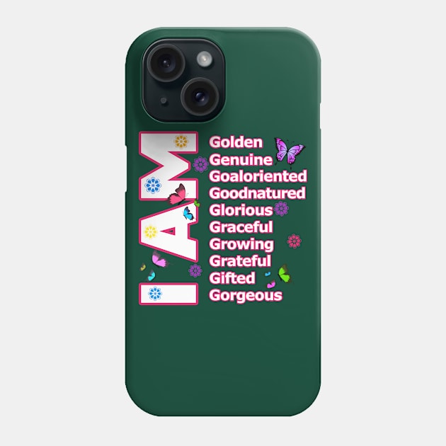 I Am GOLDEN! - Self love Motivation Phone Case by PraiseArts 