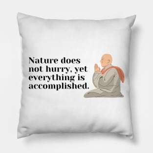 Motivational And Inspirational Monk Quote Design Pillow