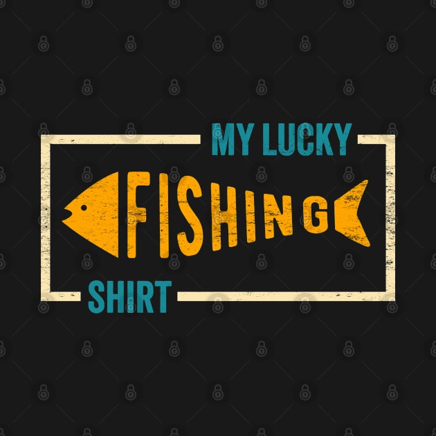 My Lucky Fishing Shirt - Retro Angler Design by TwistedCharm