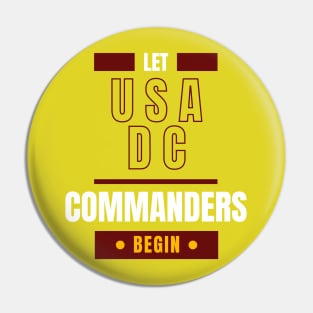 LET WASHINGTON DC COMMANDERS BEGIN Pin