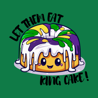 Let them eat king cake! T-Shirt