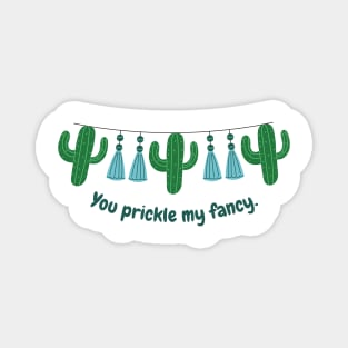 You prickle my fancy (green) Magnet