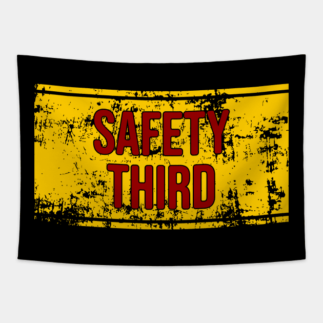 Safety Third \\ Grunge Tapestry by Nana On Here